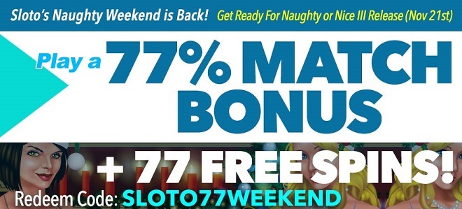 Sloto's Naughty Weekend is Back