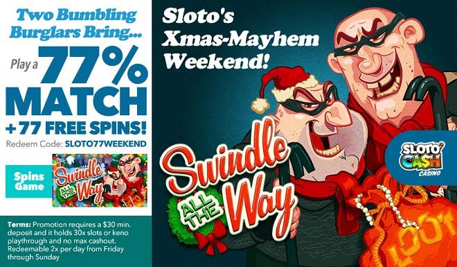 Sloto'Cash Weekend Bonus + 77 Free Spins