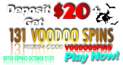 131 voodoo spins